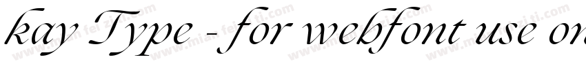 kay Type - for webfont use only字体转换